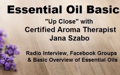 Essential Oils & Aroma Therapy with Jana Szabo