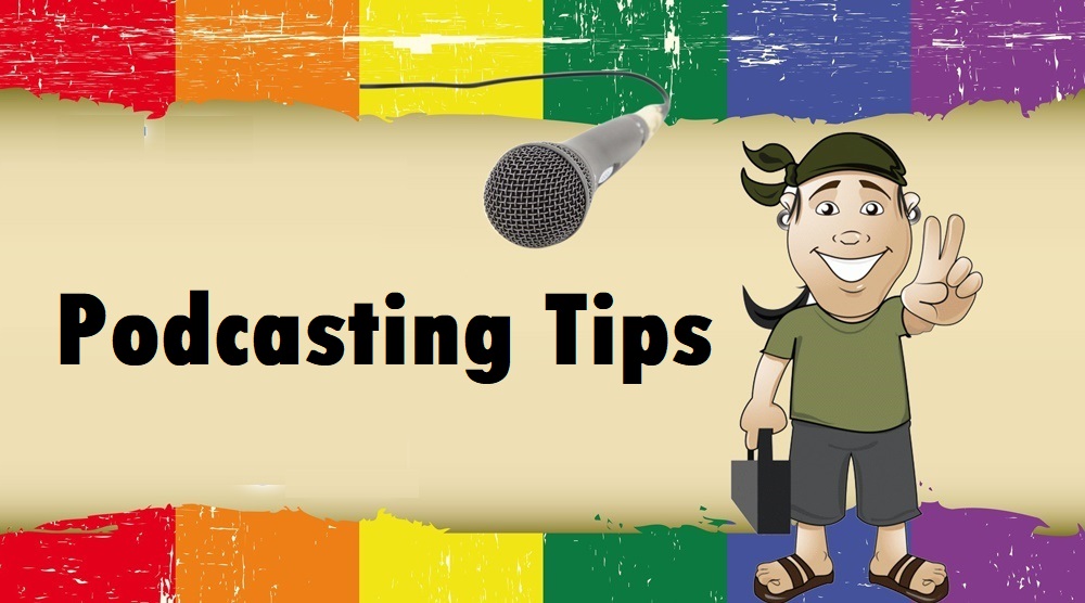 Podcasting Tips